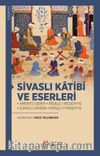 Sivaslı Katibî ve Eserleri