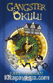 Gangster Okulu (Gangster Okulu 1. Kitap)