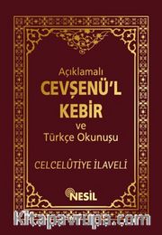 Açıklamalı Cevşenü'l Kebir ve Türkçe Okunuşu / Celcelûtiye İlaveli