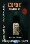 Kod Adı 'E' & Gıda Ajanları