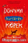 Dünyayı Kurtaran Köpek