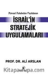 Küresel Rekabetten Faydalanan İsrail'in Stratejik Uygulamaları