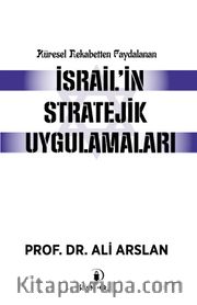 Küresel Rekabetten Faydalanan İsrail'in Stratejik Uygulamaları