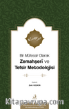 Bir Müfessir Olarak Zemahşerî ve Tefsir Metodolojisi