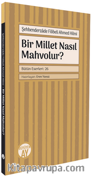 Bir Millet Nasıl Mahvolur?