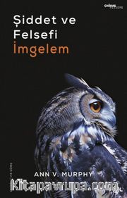 Şiddet ve Felsefi İmgelem