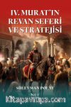 IV. Murat'ın Revan Seferi ve Stratejisi