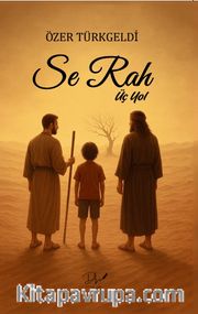 Se Rah / Üç Yol