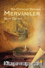 Bir Ortaçağ Destanı Mervaniler