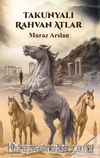 Takunyalı Rahvan Atlar