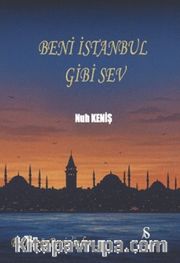 Beni İstanbul Gibi Sev