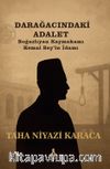 Darağacındaki Adalet & Boğazlıyan Kaymakamı Kemal Bey'in İdamı