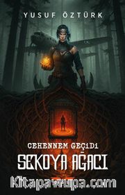 Cehennem Geçidi: Sekoya Ağacı