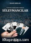 Süleymancılar / FETÖ'nün “Renklenme” Merkezi