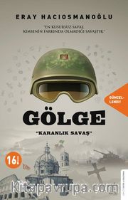 Gölge <br /> Karanlık Savaş