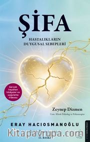 Şifa <br /> Hastalıkların Duygusal Sebepleri