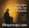 Müziğin Ruhu ve Felsefe & Schelling-Hegel-Schopenhauer-Nietzsche-Schweitzer-Heidegger