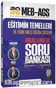 2026 MEB-AGS Eğitimin Temelleri ve Türk Milli Eğitim Sistemi Muallimler Soru Bankası Çözümlü