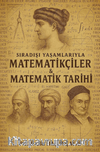 Sıradışı Yaşamlarıyla Matematikçiler ve Matematik Tarihi