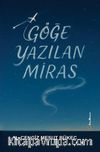 Göğe Yazılan Miras