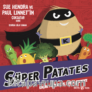 Süper Patates Kokuşuk Patates, Süper Bezelye'ye Karşı!