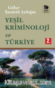 Yeşil Kriminoloji ve Türkiye
