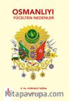 Osmanlıyı Yücelten Nedenler