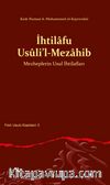 İhtilafu Usûli'l-Mezahib Mezheplerin Usul İhtilafları