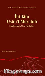 İhtilafu Usûli'l-Mezahib Mezheplerin Usul İhtilafları