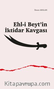 Ehl-i Beyt'in İktidar Kavgası