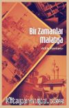 Bir Zamanlar Malatya