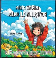Minik Kalbim Allah İle Buluşuyor