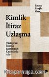Kimlik İtiraz Uzlaşma