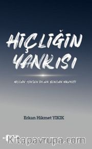 Hiçliğin Yankısı <br /> Hiçliğin İçinden Doğan Benliğin Hikayesi