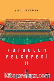 Futbolun Felsefesi II