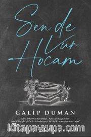 Sen de Vur Hocam
