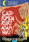 Çadırımda Kurt Adam Var