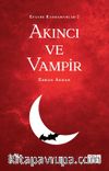 Efsane Kahramanlar 2 / Akıncı ve Vampir