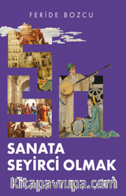 Sanata Seyirci Olmak