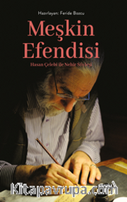 Meşkin Efendisi <br /> Hasan Çelebi ile Nehir Söyleşi