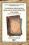 Tanzimat Dönemi İle Başlayan Yeni Yönetim Anlayışı & Beyoğlu ve Galata Altıncı Dairesi