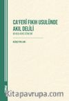 Ca‘Ferî Fikih Usulünde Akil Delili