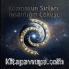 Kozmosun Sırları: İnsanlığın Çöküşü