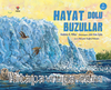Hayat Dolu Buzullar