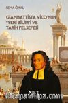 Giambattista Vico'nun “Yeni Bilim”i ve Tarih Felsefesi