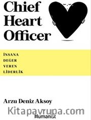 Chief Heart Officer İnsana Değer Veren Liderlik