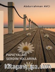 Papatyaları Serdim Yollarına