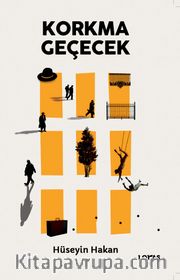Korkma Geçecek