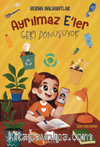 Ayrılmaz E'ler Geri Dönüşüyor