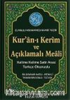 Kuran-ı Kerim ve Açıklamalı Meali (Kod: 055) & Satır Arası Türkçe Okunuşlu Rahle Boy 3'lü Meal